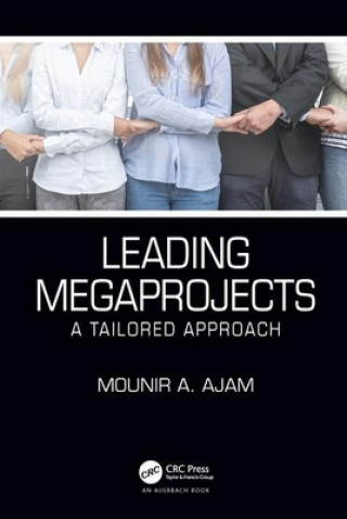 Könyv Leading Megaprojects Mounir Ajam