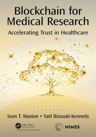 Kniha Blockchain for Medical Research Sean T. Manion