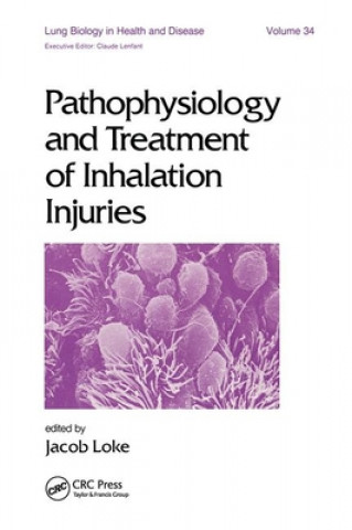 Книга Pathophysiology and Treatment of Inhalation Injuries J. Loke