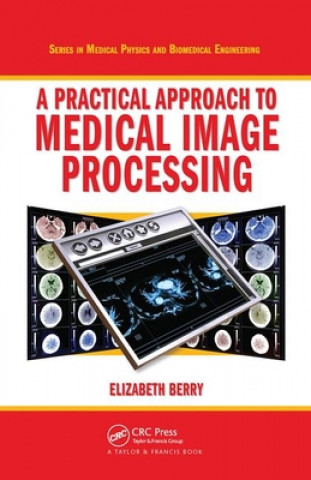 Book Practical Approach to Medical Image Processing Berry
