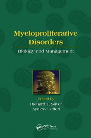 Knjiga Myeloproliferative Disorders Richard T. Silver