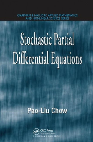 Kniha Stochastic Partial Differential Equations Pao-Liu Chow