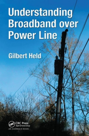 Kniha Understanding Broadband over Power Line Gilbert Held