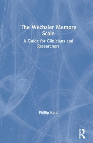Carte Wechsler Memory Scale Phillip L. Kent