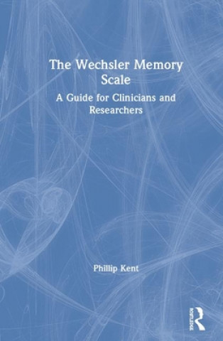 Book Wechsler Memory Scale Phillip L. Kent