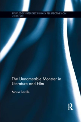 Kniha Unnameable Monster in Literature and Film Beville Maria Beville