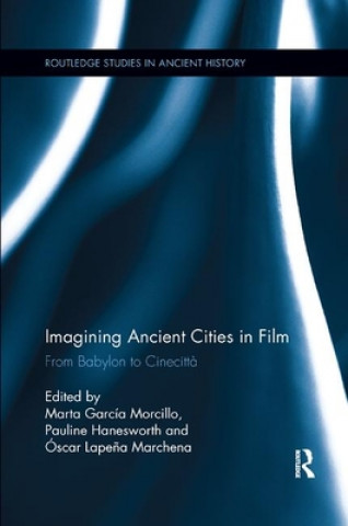 Könyv Imagining Ancient Cities in Film 