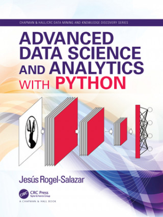 Könyv Advanced Data Science and Analytics with Python ROGEL-SALAZAR