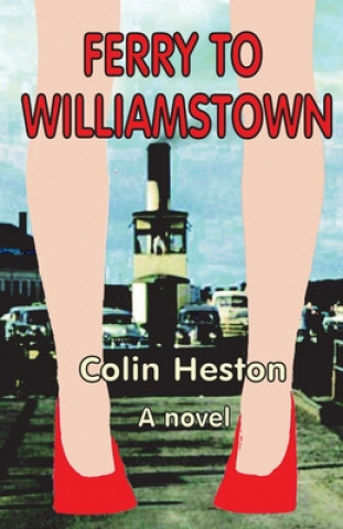Kniha Ferry to Williamstown COLIN HESTON