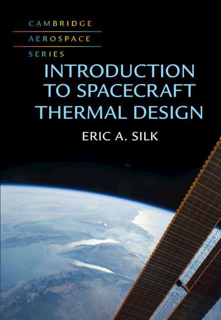 Kniha Introduction to Spacecraft Thermal Design Eric (NASA-Goddard Space Flight Center) Silk