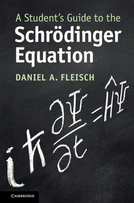 Книга Student's Guide to the Schroedinger Equation Fleisch