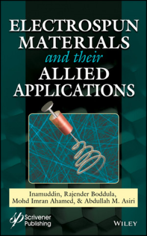 Könyv Electrospun Materials and Their Allied Applications Inamuddin Inamuddin