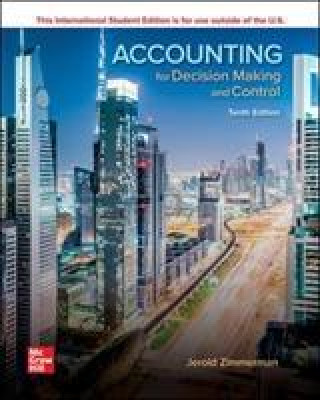 Kniha ISE Accounting for Decision Making and Control Jerold Zimmerman