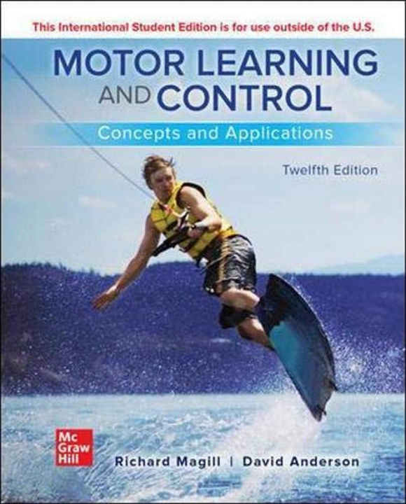 Könyv ISE Motor Learning and Control: Concepts and Applications MAGILL