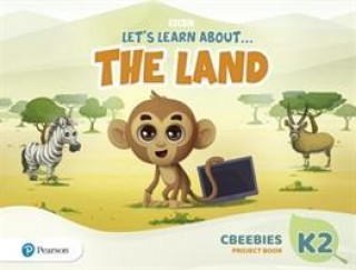 Könyv Let's Learn About the Land K2 CBeebies Project Book 