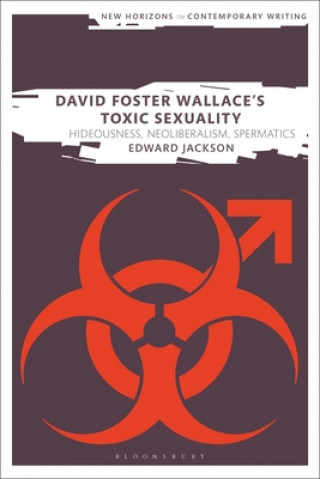 Книга David Foster Wallace's Toxic Sexuality JACKSON EDWARD
