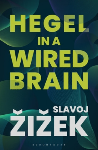 Książka Hegel in A Wired Brain Slavoj Žižek