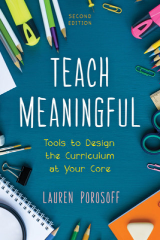 Knjiga Teach Meaningful Lauren Porosoff