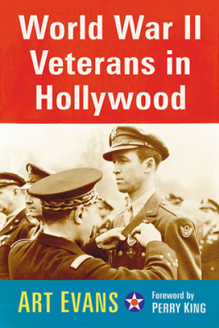 Könyv World War II Veterans in Hollywood Art Evans
