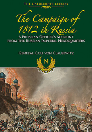 Carte Campaigns of 1812 in Russia CARL VON CLAUSEWITZ
