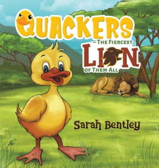 Carte Quackers - The Fiercest Lion of Them All Sarah Bentley