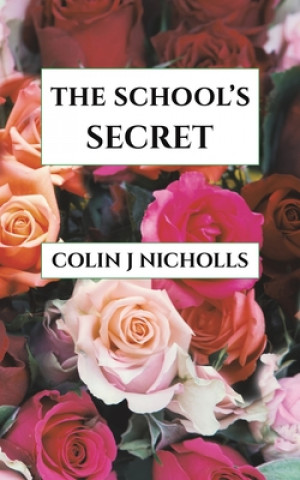 Książka School's Secret Colin J Nicholls