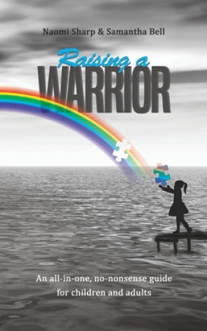 Libro Raising a Warrior Naomi Sharp & Samantha Bell