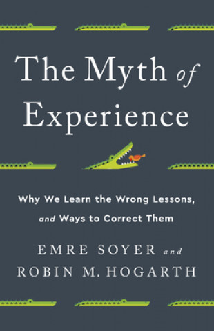 Kniha Myth of Experience ROBIN M. HOGARTH