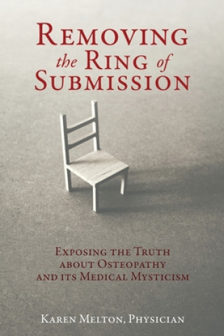 Book Removing the Ring of Submission PHYSICIAN KA MELTON