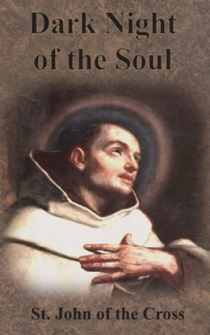 Carte Dark Night of the Soul ST. JOHN OF THE CROS