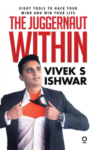 Knjiga Juggernaut Within VIVEK S ISHWAR
