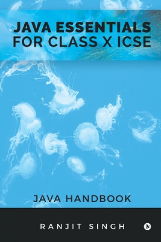 Kniha Java Essentials for Class X ICSE RANJIT SINGH