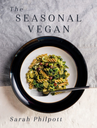 Kniha Seasonal Vegan Sarah Philpott