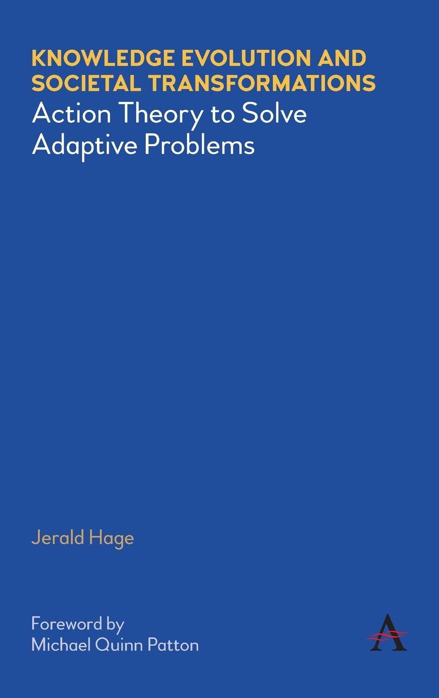 Kniha Knowledge Evolution and Societal Transformations Jerald Hage