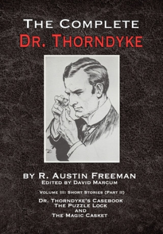 Kniha Complete Dr. Thorndyke - Volume III R. AUSTIN FREEMAN