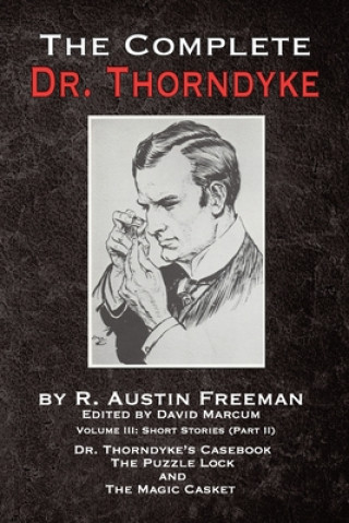 Carte Complete Dr. Thorndyke - Volume III R. AUSTIN FREEMAN