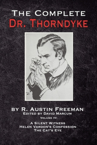 Kniha Complete Dr. Thorndyke - Volume IV R. AUSTIN FREEMAN