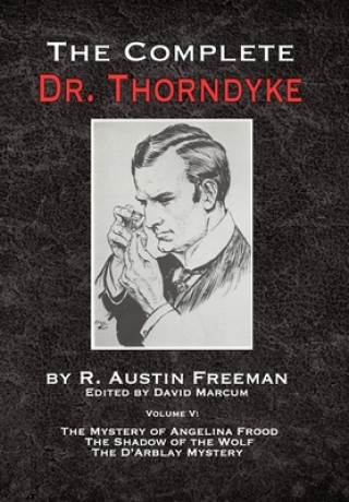 Carte Complete Dr. Thorndyke - Volume V R. AUSTIN FREEMAN