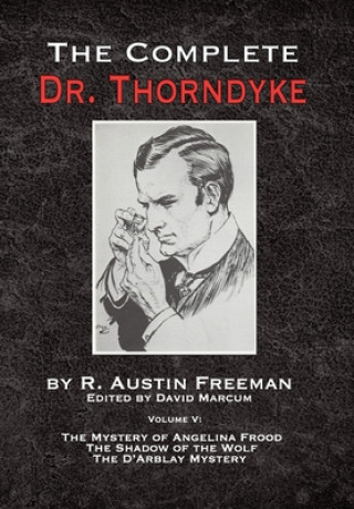 Kniha Complete Dr. Thorndyke - Volume V R. AUSTIN FREEMAN