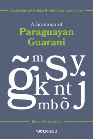 Könyv Grammar of Paraguayan Guarani Bruno Estigarribia