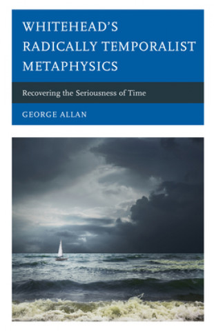 Knjiga Whitehead's Radically Temporalist Metaphysics 