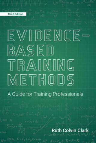 Könyv Evidence-Based Training Methods Ruth Colvin Clark