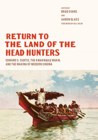 Libro Return to the Land of the Head Hunters Brad Evans