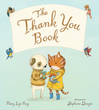 Книга Thank You Book (Padded Board Book) Stephanie Graegin