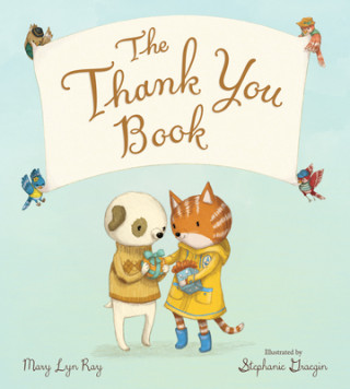 Knjiga Thank You Book (Padded Board Book) Stephanie Graegin