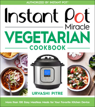 Książka Instant Pot Miracle Vegetarian Cookbook 