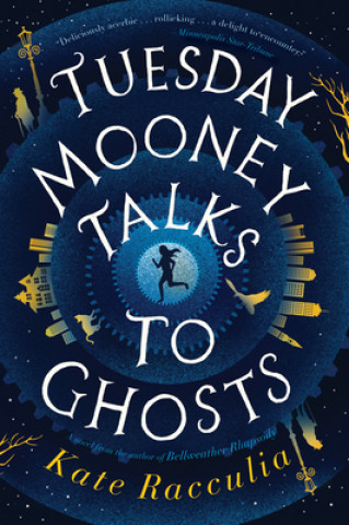 Carte Tuesday Mooney Talks To Ghosts 