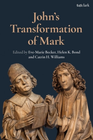 Kniha John's Transformation of Mark Helen K. Bond
