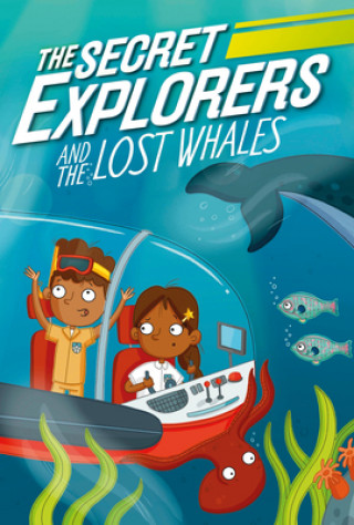 Książka Secret Explorers and the Lost Whales SJ King