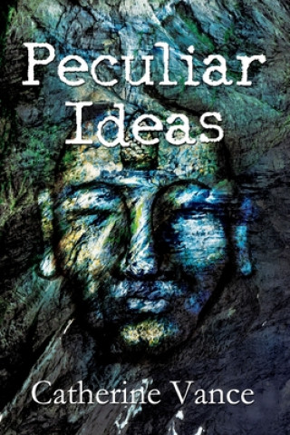 Knjiga Peculiar Ideas Catherine Vance